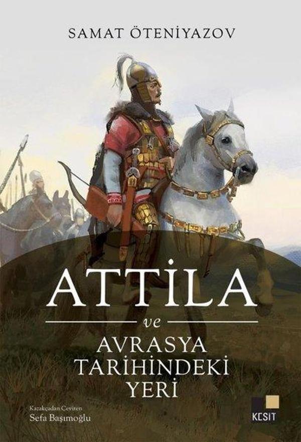 Attila ve Avrasya Tarihindeki Yeri - Kesit Yayınları - Image 1