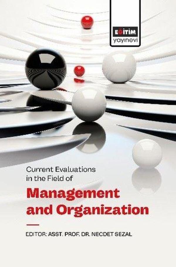 Current Evaluations in The Field of Management and Organization - Eğitim Yayınevi - Image 1