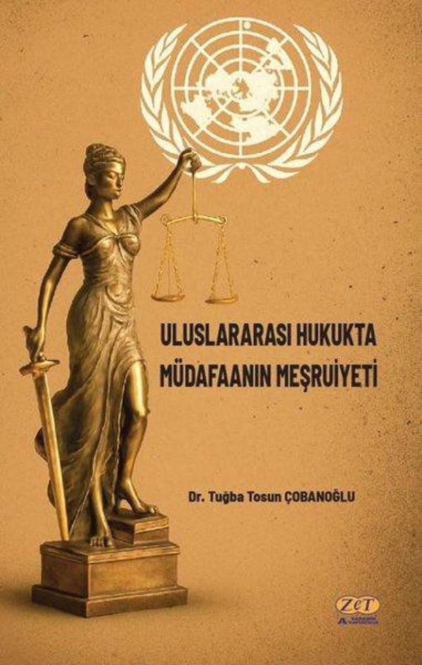 Uluslararası Hukukta Müdafaanın Meşruiyeti - Zet Akademi Yayınları - Image 1
