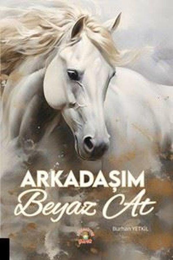 Arkadaşım Beyaz At - Akademisyen Kitabevi - Image 1
