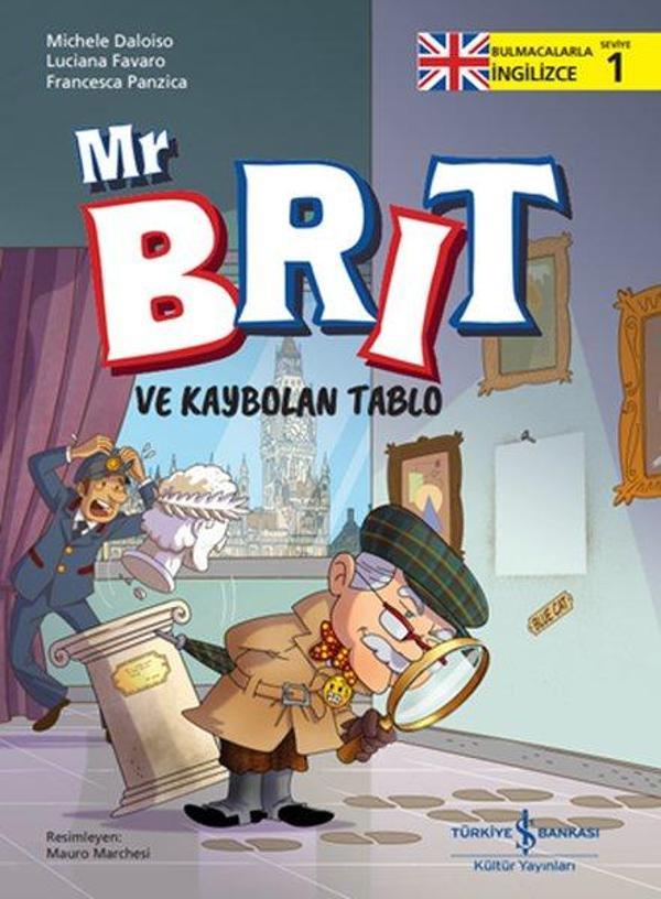 Mr. Brit ve Kaybolan Tablo - Bulmacalarla İngilizce Seviye 1 - İş Bankası Kültür Yayınları - Image 1