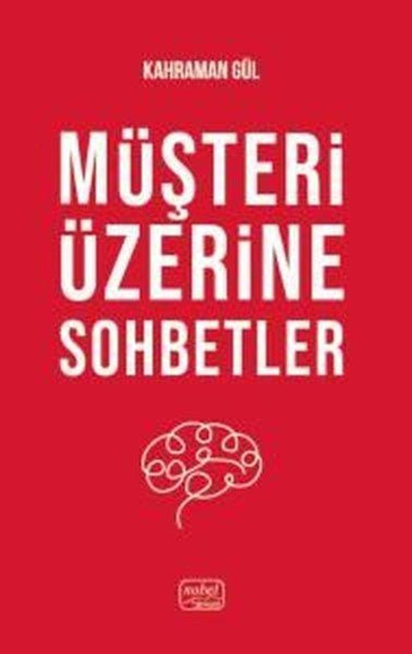 Müşteri Üzerine Sohbetler - Nobel Bilimsel Eserler - Image 1