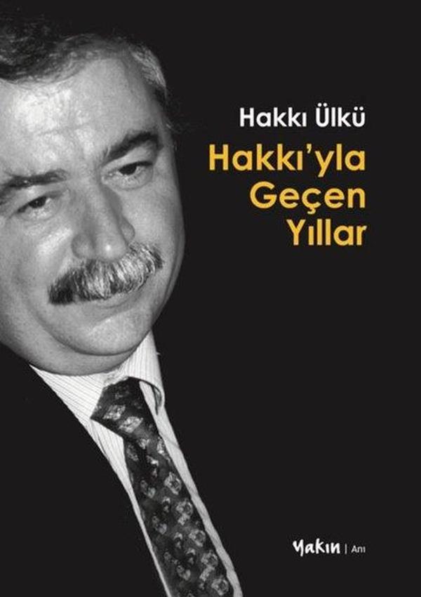 Hakkı'yla Geçen Yıllar - Yakın Kitabevi - Image 1