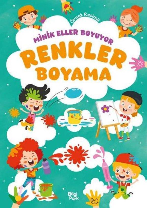 Renkler Boyama Kitabı - Minik Eller Boyuyor (Örnek Resimli) - Bilgi Park Yayınları - Image 1