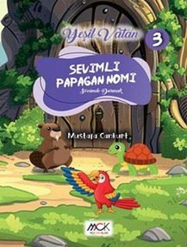 Sevimli Papağan Nomi - Sözünde Durmak - Yeşil Vatan Serisi 3 - MCK Yayınları - Image 1