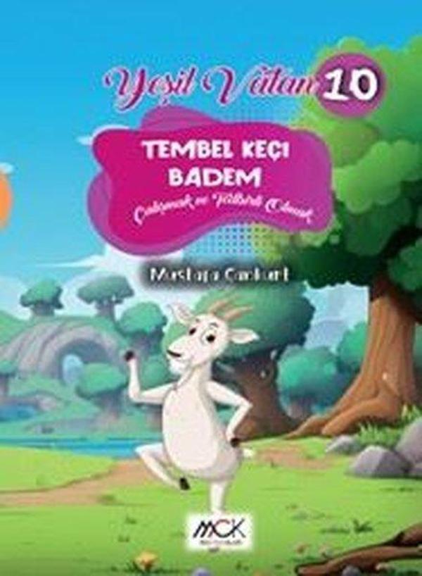 Tembel Keçi Badem - Çalışmak ve Tedbirli Olmak - Yeşil Vatan Serisi 10 - MCK Yayınları - Image 1