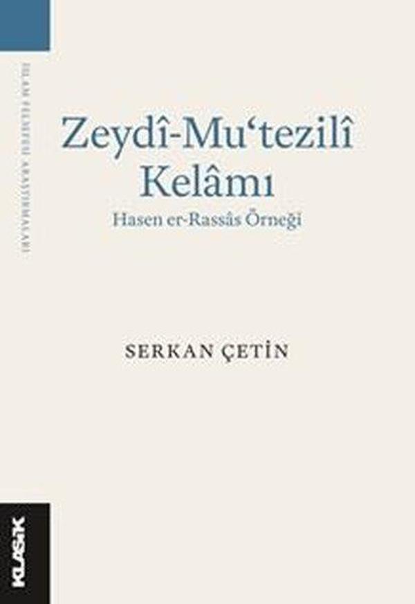 Zeydi-Mu'tezili Kelamı: Hasen er-Rassas Örneği - Klasik Yayınları - Image 1