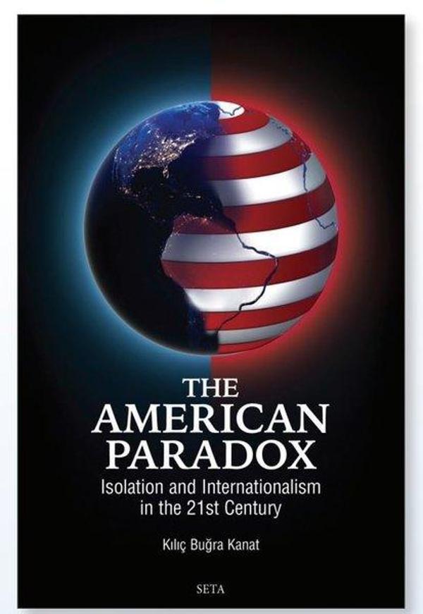 The American Paradox Isolation and Internationalism in the 21st Century - Seta Yayınları - Image 1