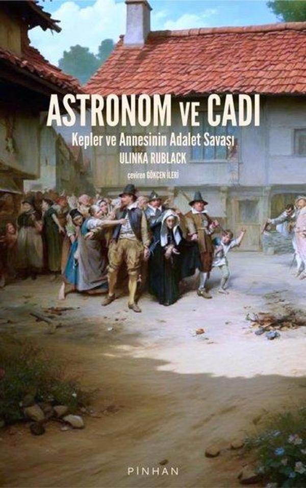 Astronom ve Cadı - Kepler ve Annesinin Adalet Savaşı - Pinhan Yayıncılık - Image 1