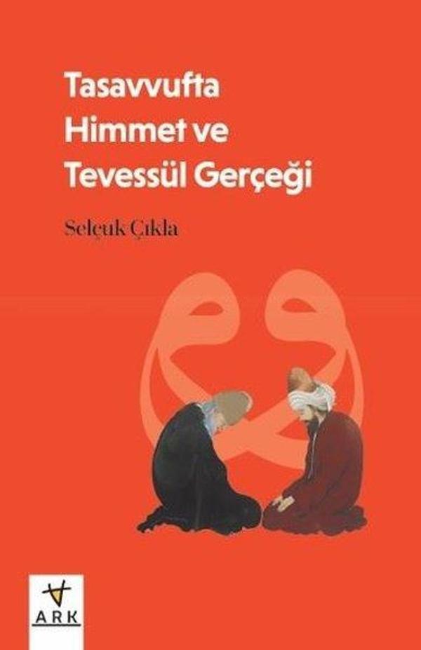 Tasavvufta Himmet ve Tevessül Gerçeği - Ark Kitapları - Image 1