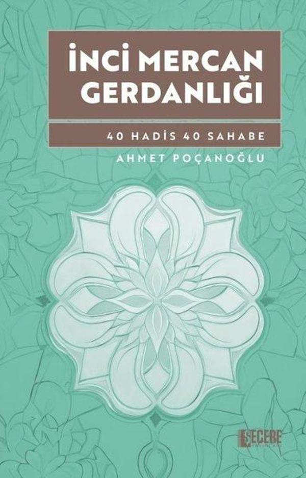İnci Mercan Gerdanlığı - 40 Hadis 40 Sahabe - Şecere Yayınları - Image 1