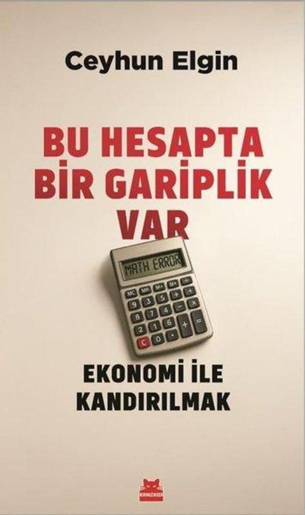 Bu Hesapta Bir Gariplik Var - Ekonomi ile Kandırılmak - Kırmızı Kedi Yayınevi - Image 1