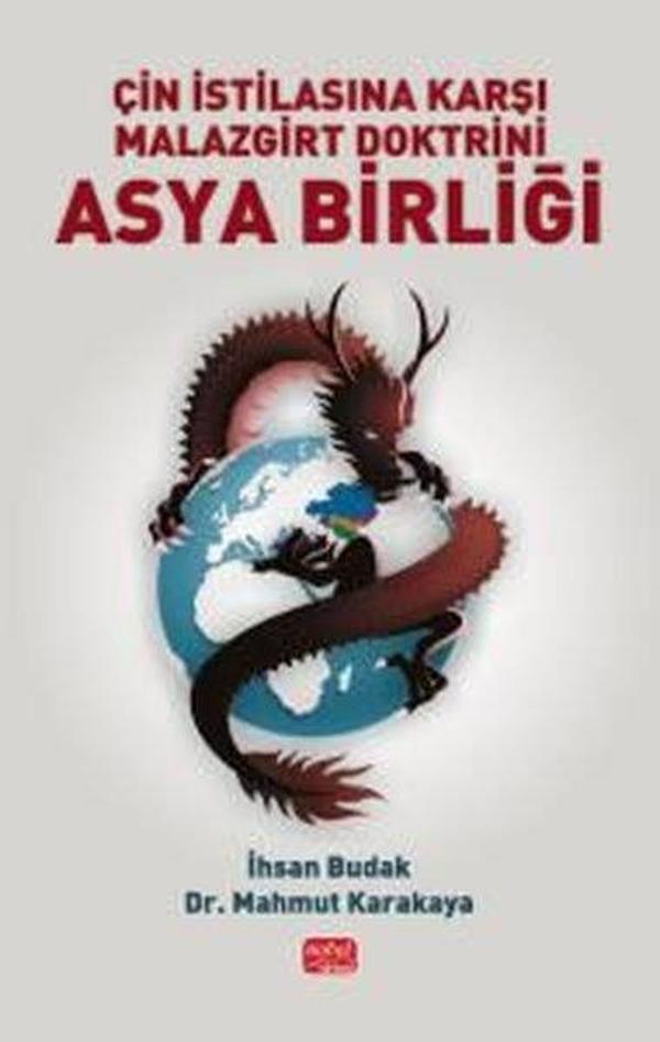 Çin İstilasına Karşı Malazgirt Doktrini Asya Birliği - Nobel Bilimsel Eserler - Image 1