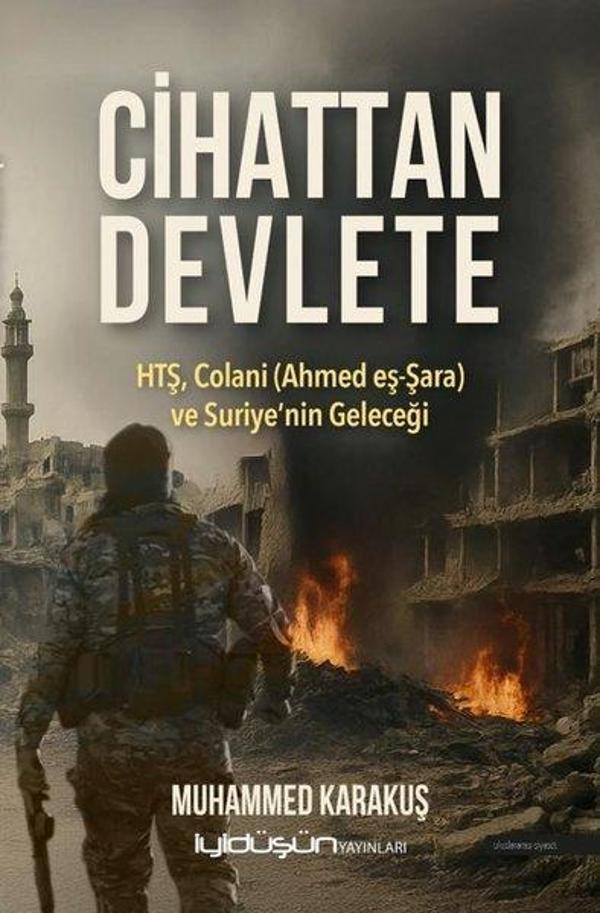 Cihattan Devlete - HTŞ Colani (Ahmed eş-Şara) ve Suriye'nin Geleceği - İyi Düşün Yayınları - Image 1