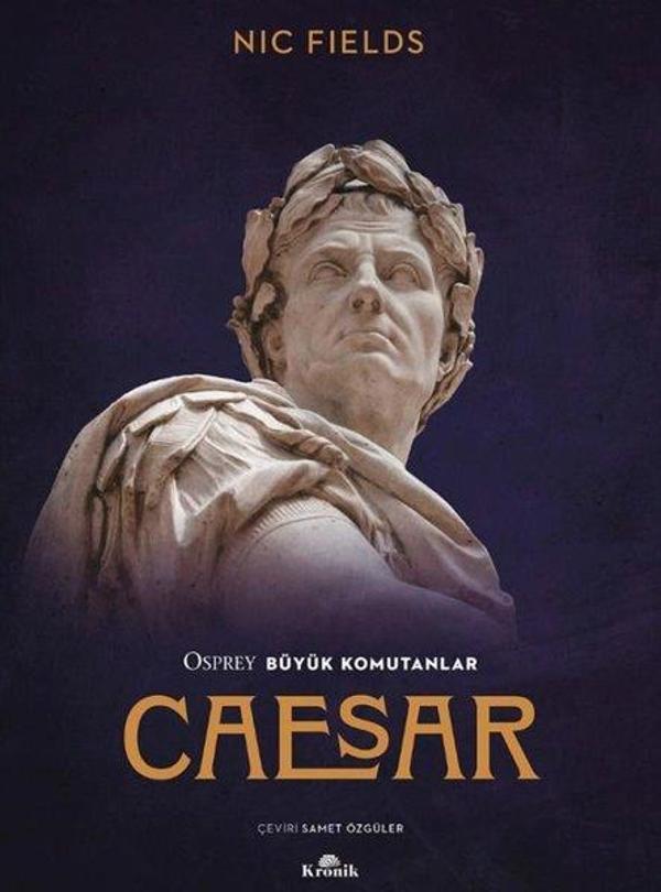Caesar - Osprey Büyük Komutanlar - Kronik Kitap - Image 1