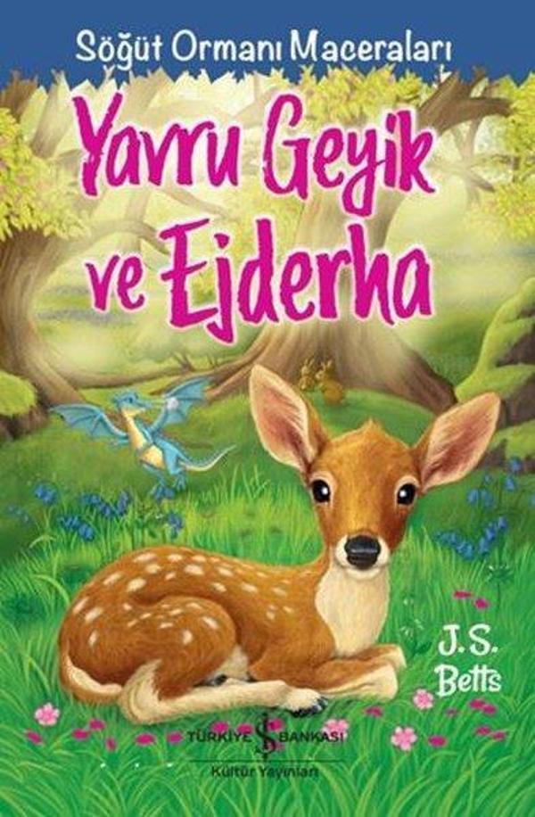 Yavru Geyik ve Ejderha - Söğüt Ormanı Maceraları - İş Bankası Kültür Yayınları - Image 1