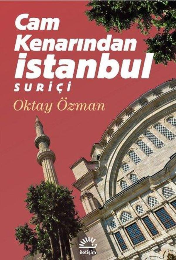 Cam Kenarından İstanbul Suriçi - İletişim Yayınları - Image 1