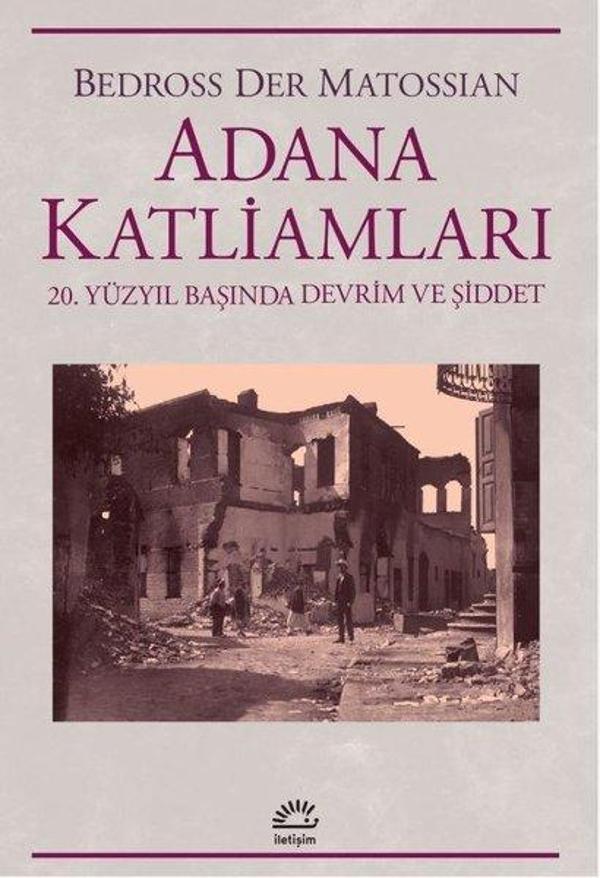 Adana Katliamları - 20. Yüzyıl Başında Devrim ve Şiddet - İletişim Yayınları - Image 1