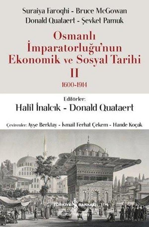 Osmanlı İmparatorluğu'nun Ekonomik ve Sosyal Tarihi 2: 1600 - 1914 - İş Bankası Kültür Yayınları - Image 1