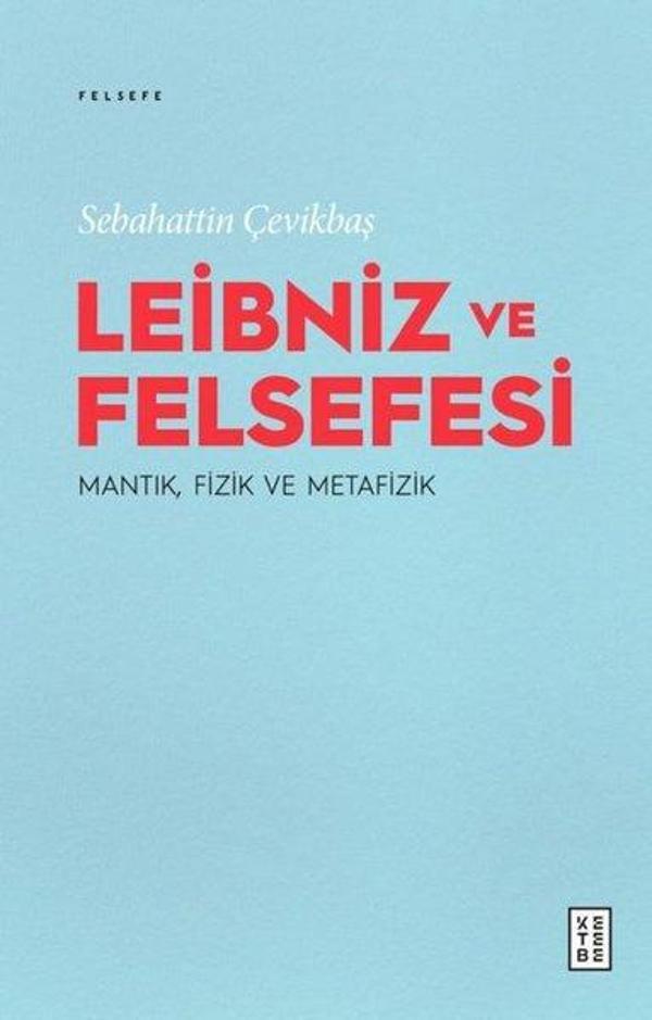 Leibniz ve Felsefesi MantıkFizik ve Metafizik - Ketebe - Image 1