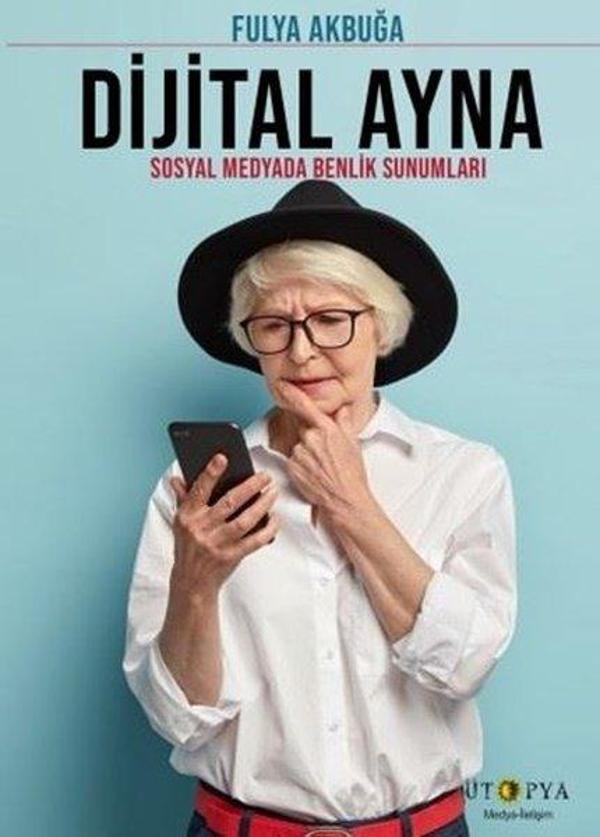 Dijital Ayna - Sosyal Medyada Benlik Sunumları - Ütopya Yayınevi - Image 1