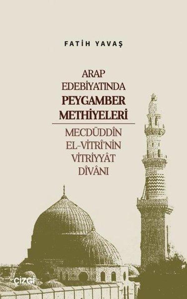 Arap Edebiyatında Peygamber Methiyeleri - Mecdüddin El-Vitri'nin Vitriyyat Divanı - Çizgi Kitabevi - Image 1