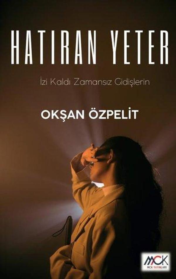 Hatıran Yeter - İzi Kaldı Zamansız Gidişlerin - MCK Yayınları - Image 1