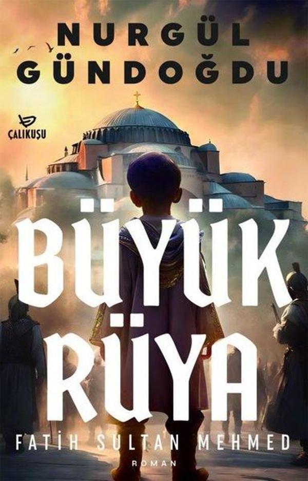 Büyük Rüya - Fatih Sultan Mehmed - Çalıkuşu - Image 1