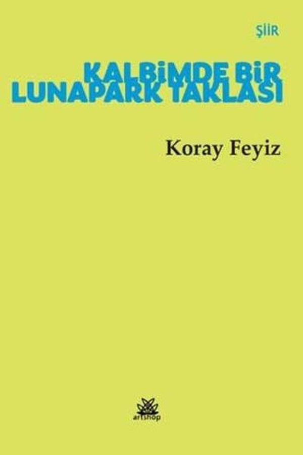Kalbimde Bir Lunapark Taklası - Artshop Yayıncılık - Image 1