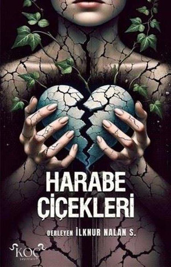 Harabe Çiçekleri - Koç Yayınları - Image 1