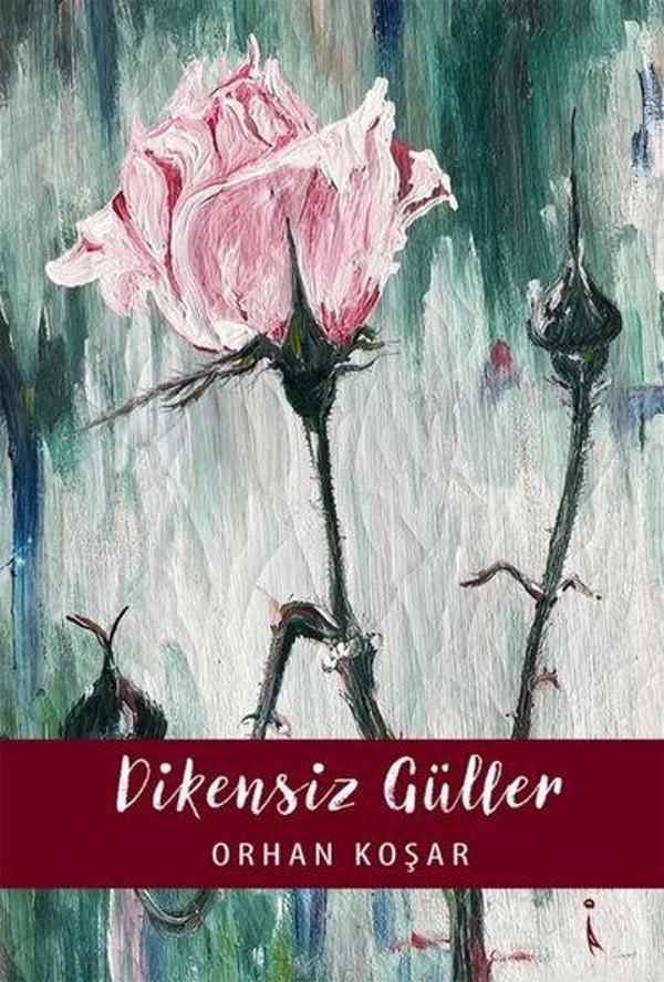 Dikensiz Güller - İkinci Adam Yayınları - Image 1