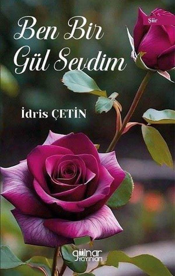 Ben Bir Gül Sevdim - Gülnar Yayınları - Image 1
