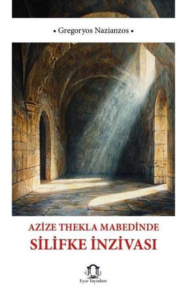 Azize Thekla Mabedinde Silifke İnzivası - Eyce Yayınları - Image 1