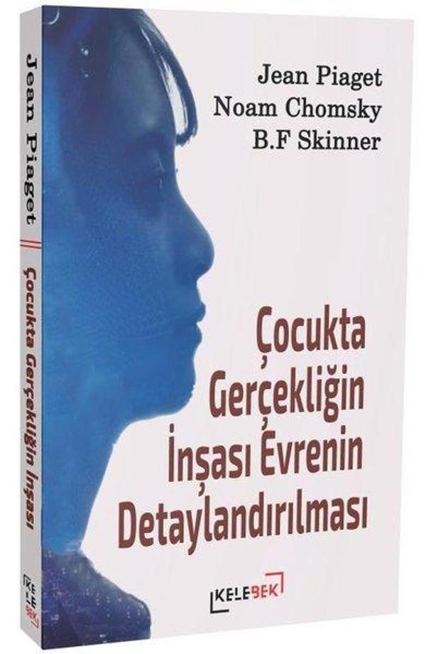 Çocukta Gerçekliğin İnşası Evrenin Detaylandırılması - Kelebek Kültür Kitaplığı - Image 1