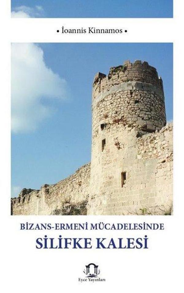 Bizans - Ermeni Mücadelesinde Silifke Kalesi - Eyce Yayınları - Image 1