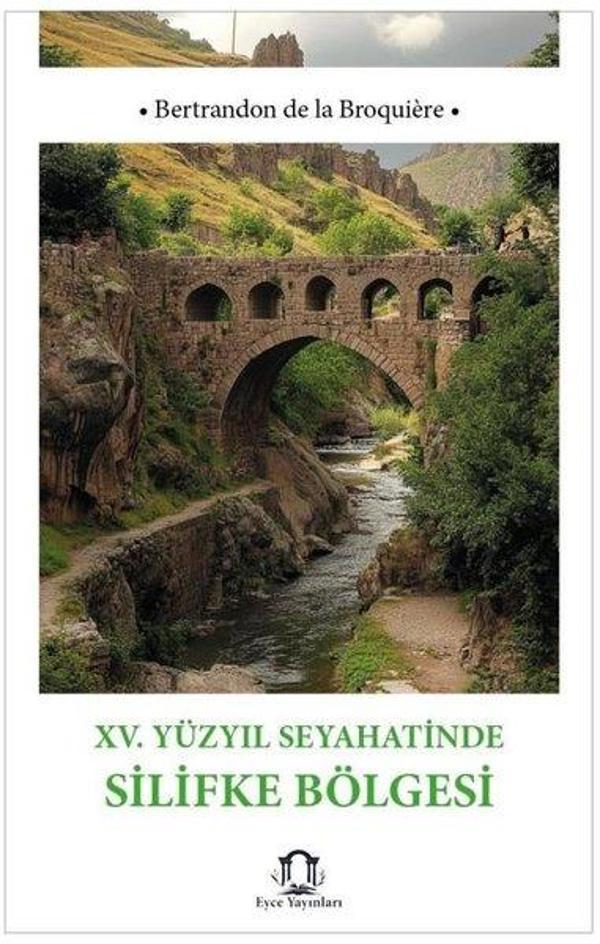 15. Yüzyıl Seyahatinde Silifke Bölgesi - Eyce Yayınları - Image 1