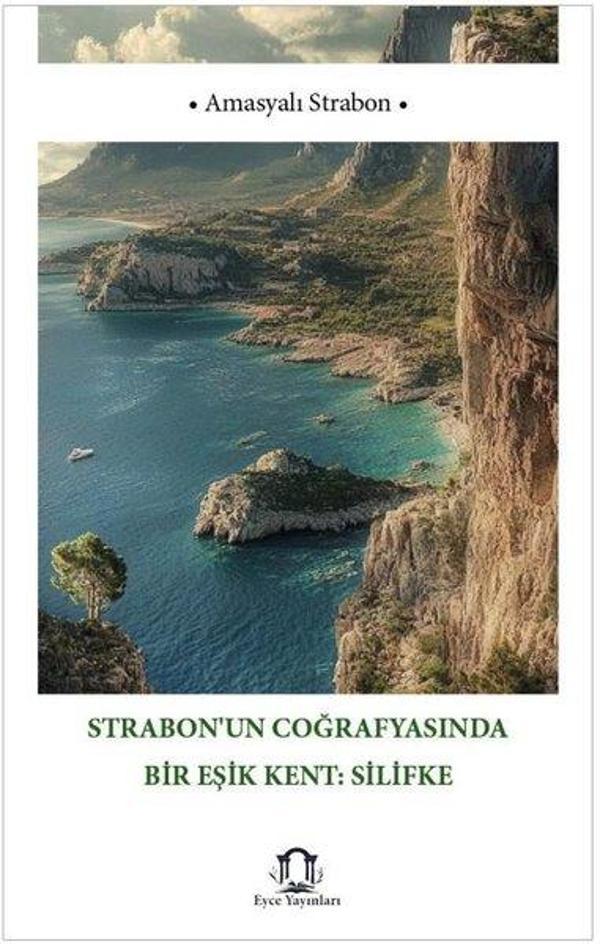 Strabon'un Coğrafyasında Bir Eşik Kent: Silifke - Eyce Yayınları - Image 1