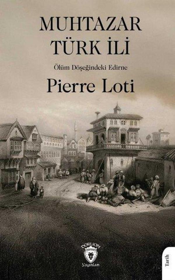 Muhtazar Türk İli - Ölüm Döşeğindeki Edirne - Dorlion Yayınevi - Image 1