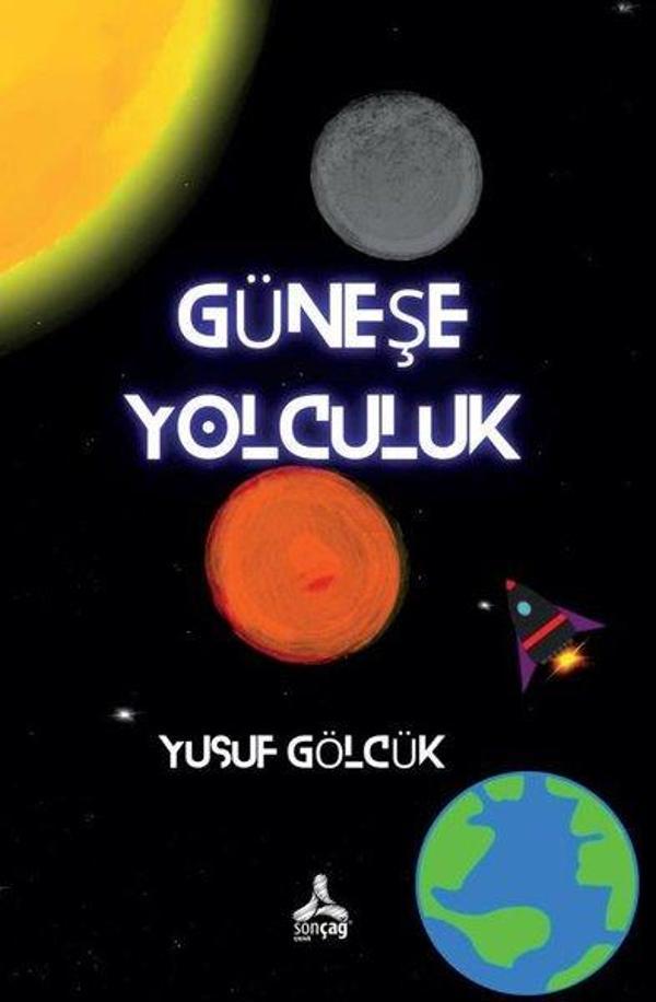 Güneşe Yolculuk - Sonçağ Yayınları - Image 1