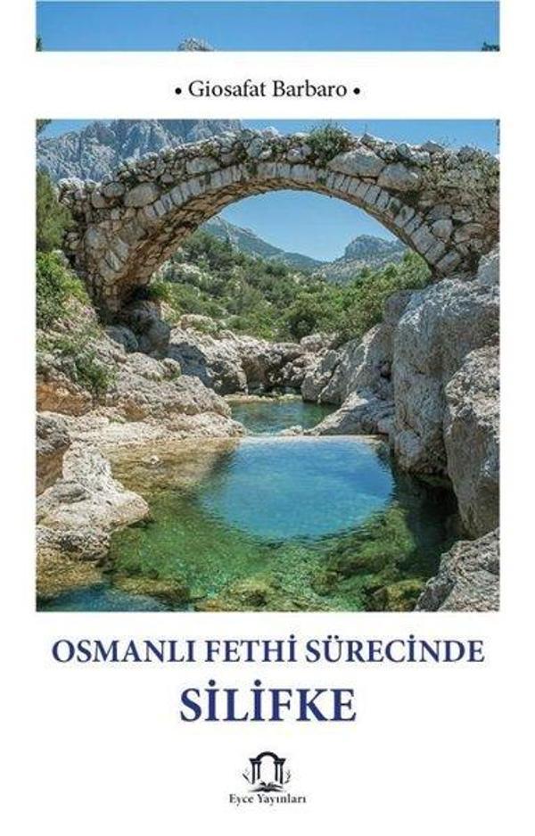 Osmanlı Fethi Sürecinde Silifke - Eyce Yayınları - Image 1