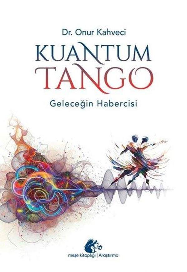 Kuantum Tango - Geleceğin Habercisi - Meşe Kitaplığı - Image 1
