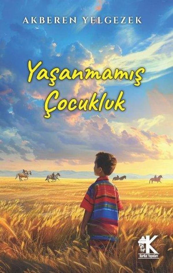Yaşanmamış Çocukluk - Korkut Yayınları - Image 1