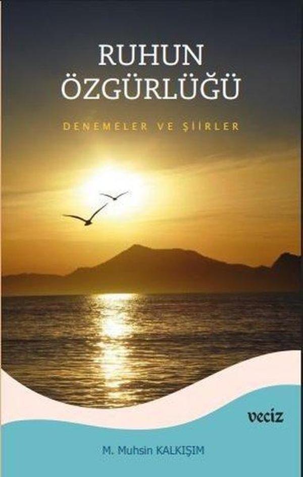 Ruhun Özgürlüğü - Deneme ve Şiirler - Veciz Yayınları - Image 1