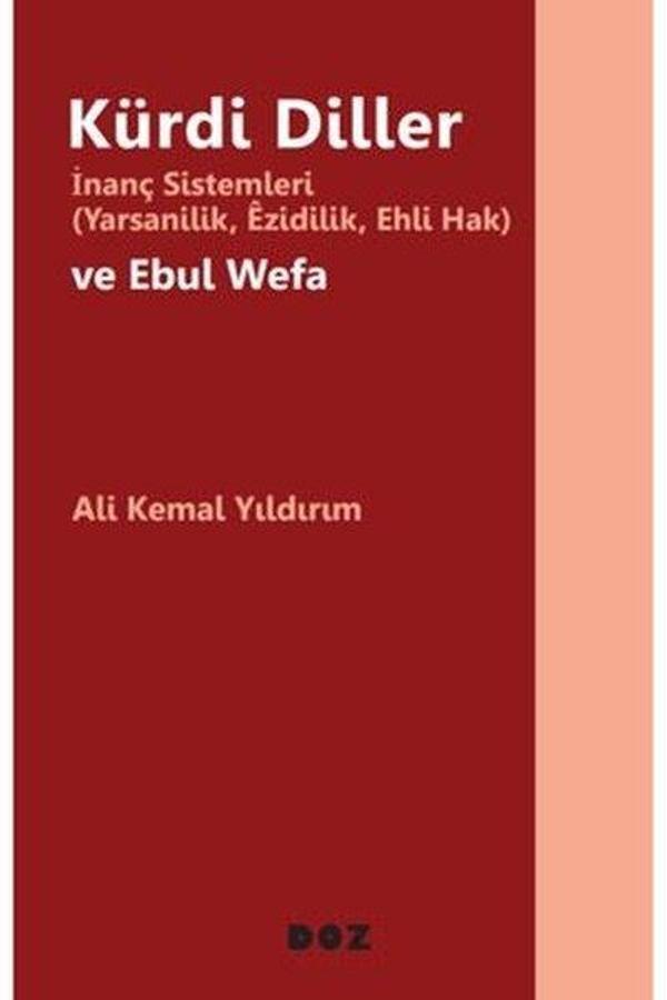 Kürdi Diller İnanç Sistemleri - Yarsanilik Ezidilik Ehli Hak ve Ebul Wefa - Doz - Image 1