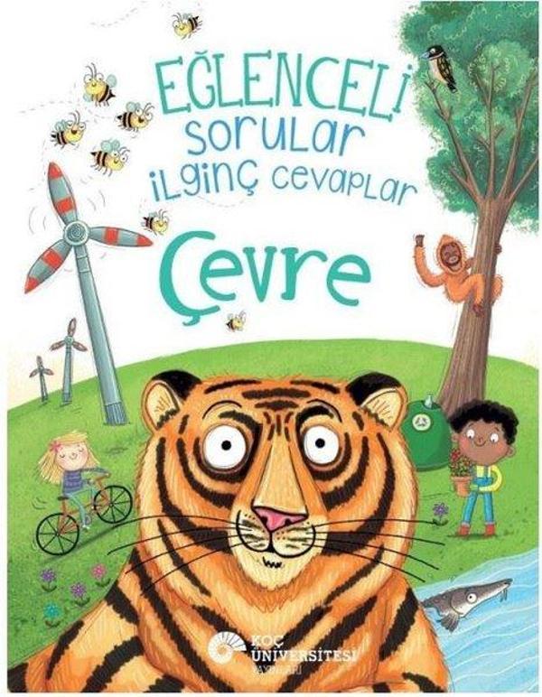 Eğlenceli Sorular İlginç Cevaplar - Çevre - Koç Üniversitesi Yayınları - Image 1