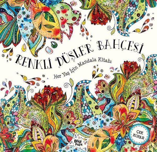 Renkli Düşler Bahçesi - Her Yaş İçin Mandala Kitabı - Bilgi Park Yayınları - Image 1