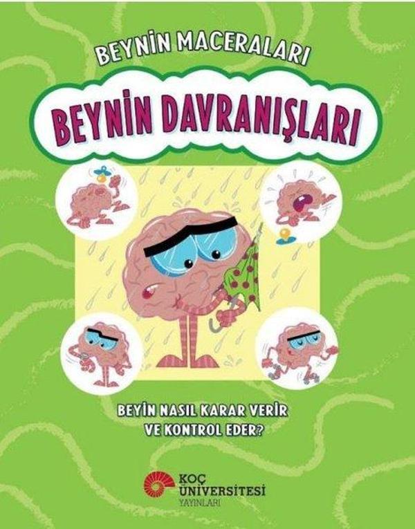 Beynin Davranışları - Beyin Nasıl Karar Verir ve Kontrol Eder? Beynin Maceraları - Koç Üniversitesi Yayınları - Image 1