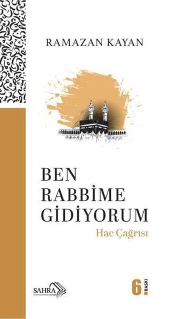 Ben Rabbime Gidiyorum - Hac Çağrısı - Sahra Kitap - Image 1