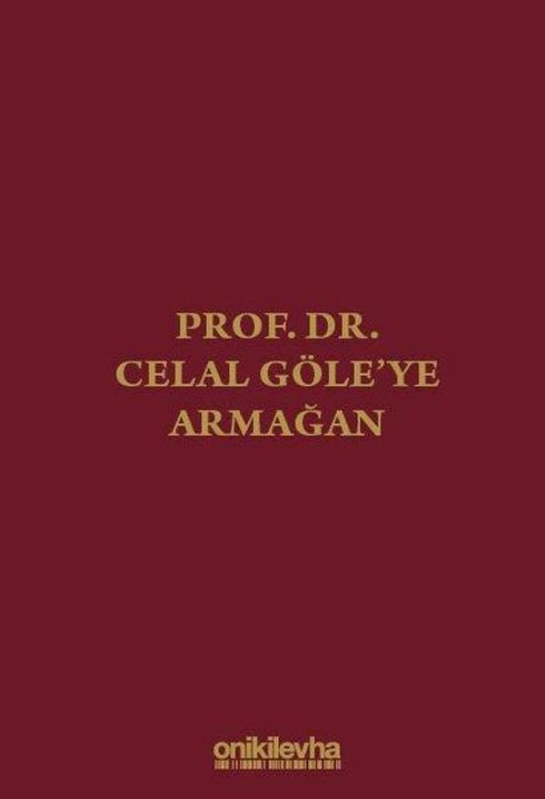 Prof. Dr. Celal Göle'ye Armağan - On İki Levha Yayıncılık - Image 1
