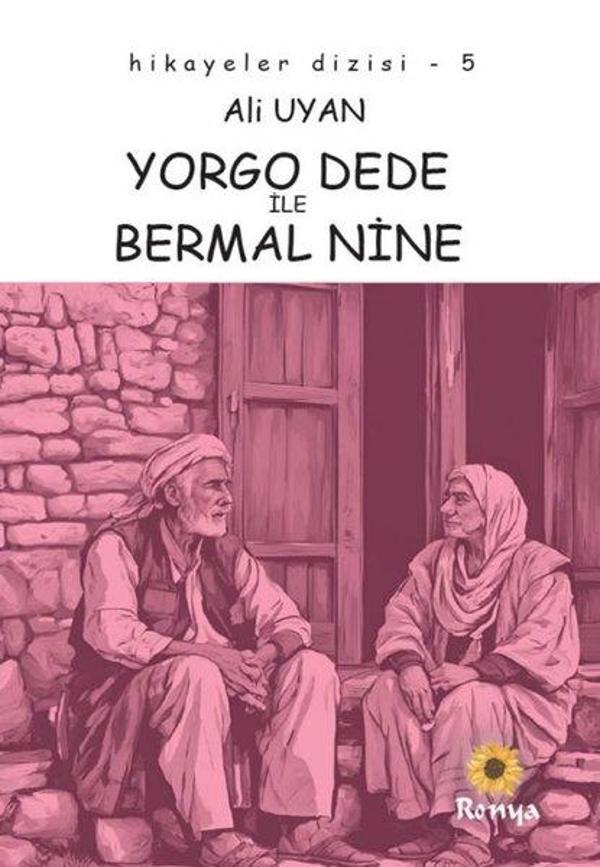 Yorgo Dede İle Bermal Nine - Hikayeler Dizisi 5 - Ronya Yayınları - Image 1